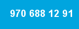 970 688 12 91